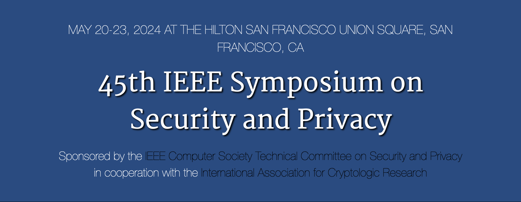 45th IEEE Symposium on Security and Privacy
