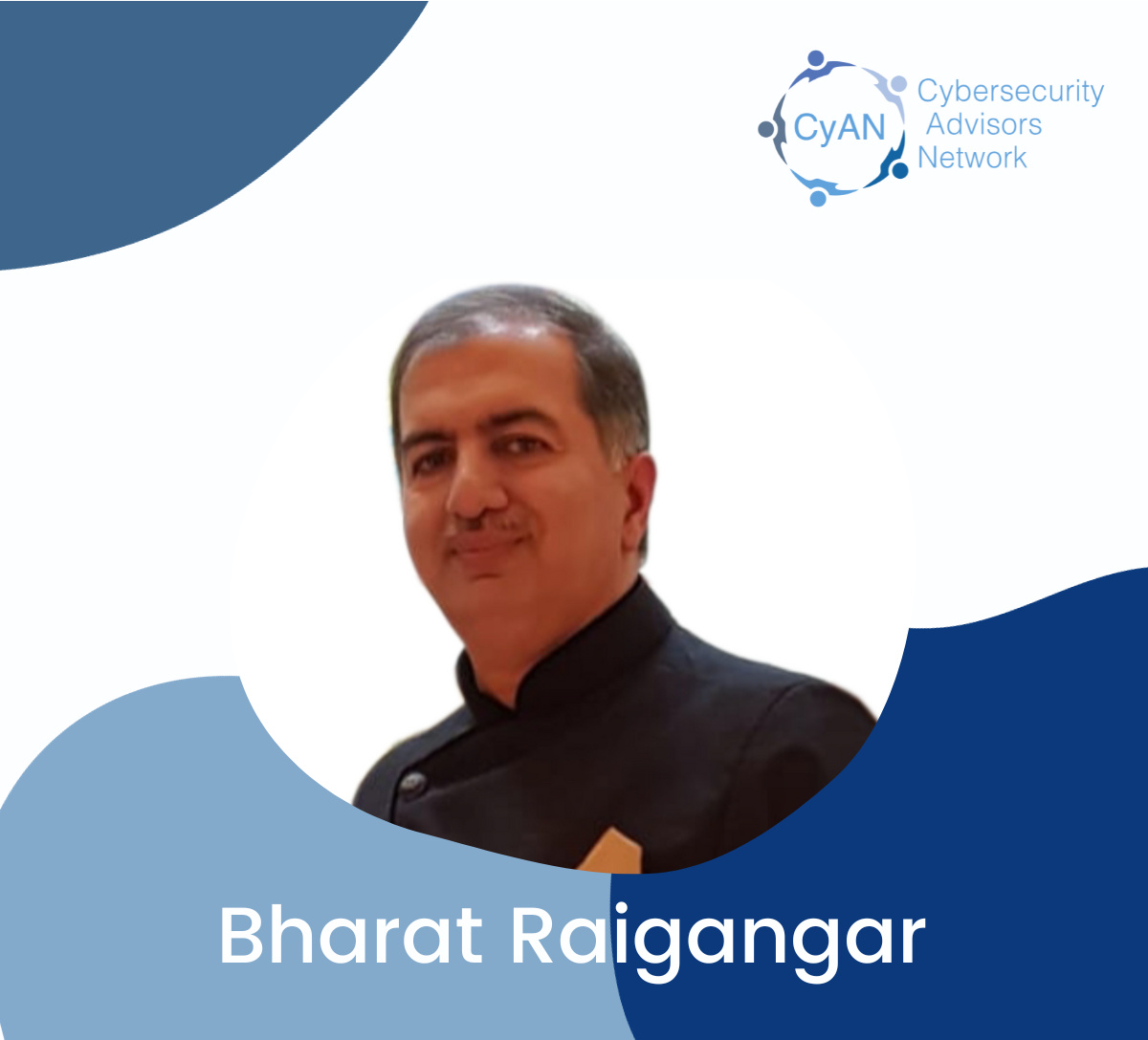 Bharat Raigangar is CyAN’s Middle East – India Growth Advisor