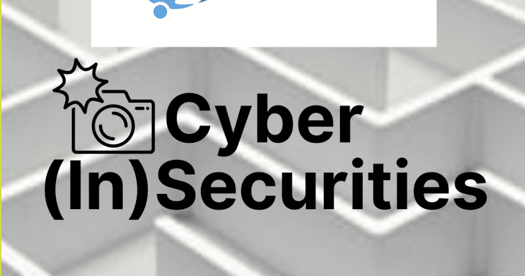 Cyber (In)Securities – Issue 158 – Snapshot Edition
